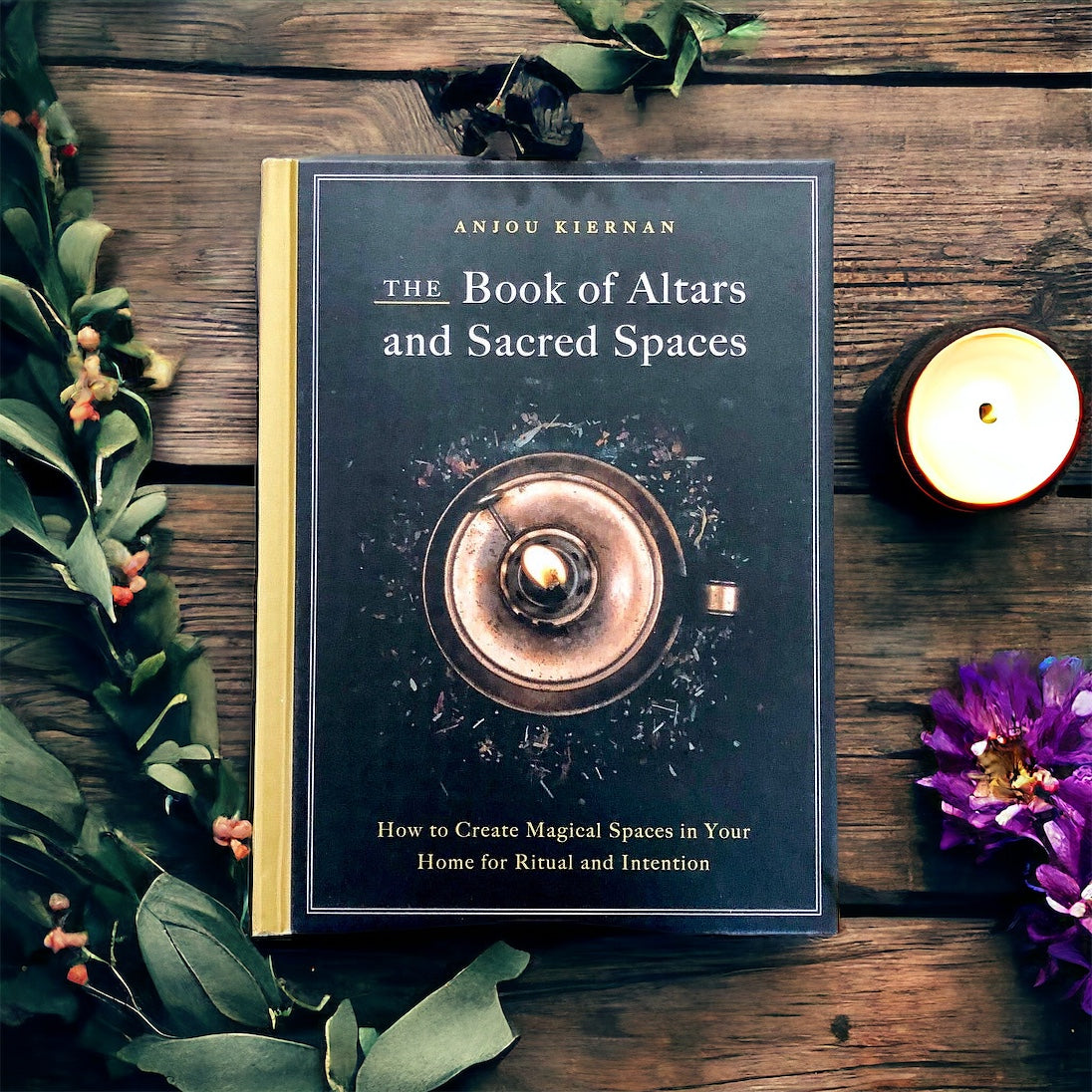 The Book Of Altars &amp; Sacred Spaces