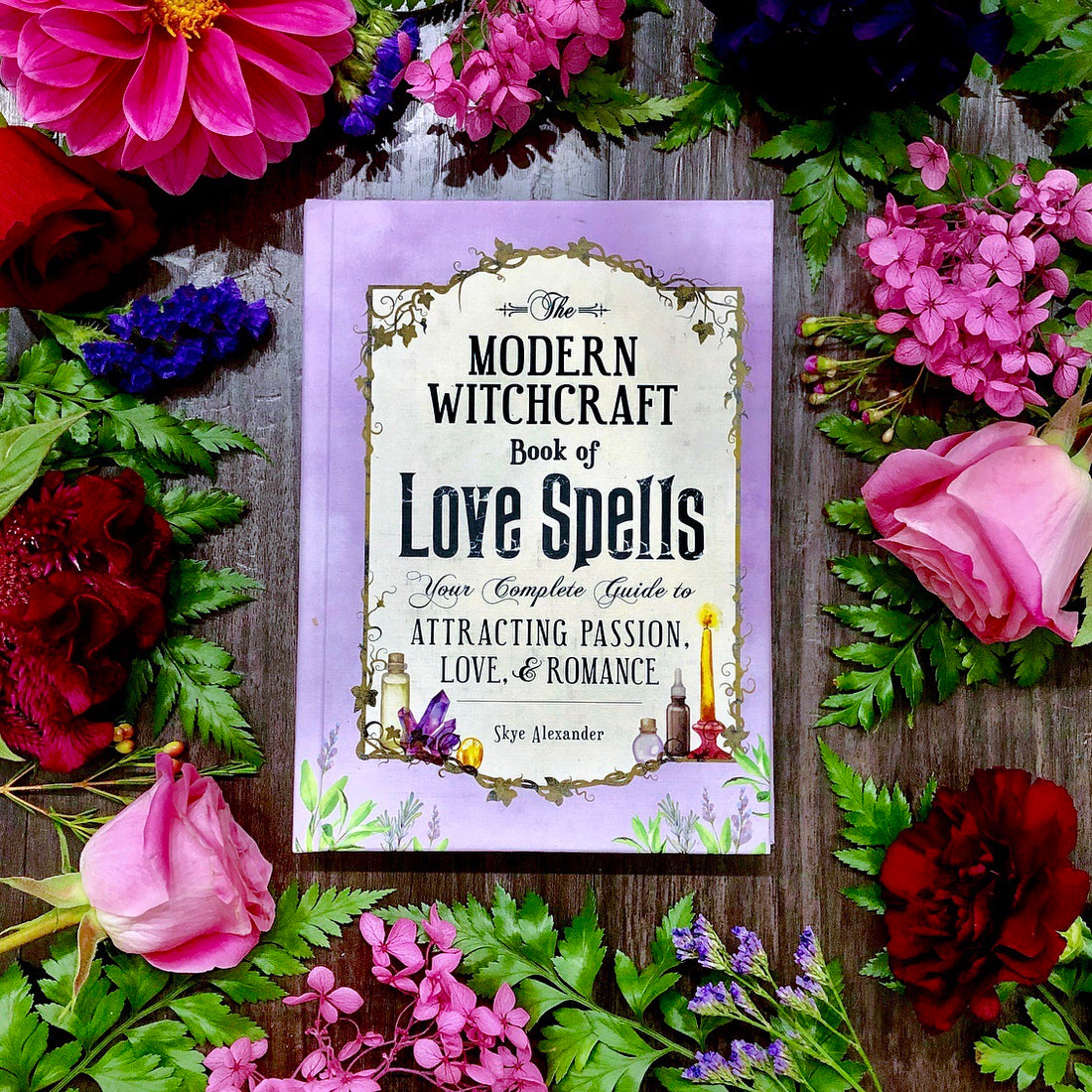 The Modern Witchcraft Book Of Love Spells